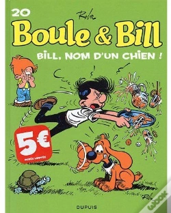 Capa do artigo Boule Et Bill T.20 ; Bill, Nom D'Un Chien !