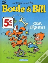 Boule Et Bill T.29 ; Quel Cirque !