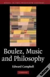 Boulez, Music And Philosophy
