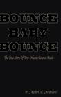 Bounce Baby Bounce "The Beginning" - Preview