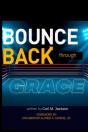Bounce Back Through Grace - Preview