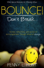 Bounce, Don'T Break - Preview