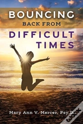 Bouncing Back From Difficult Times