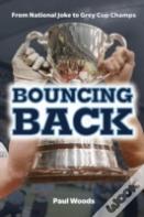 Bouncing Back: From National Joke To Grey Cup Champs