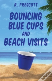 Bouncing Blue Cups And Beach Visits