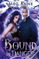 Bound By Danger