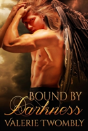 Bound By Darkness - Preview