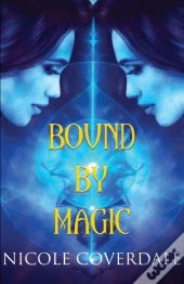 Bound By Magic