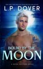 Bound By The Moon - Preview