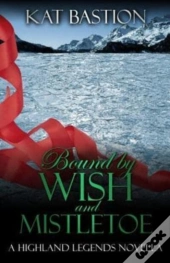 Bound By Wish And Mistletoe