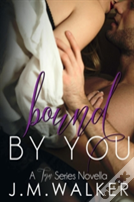 Bound By You