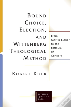 Capa do artigo Bound Choice, Election, And Wittenberg Theological Method