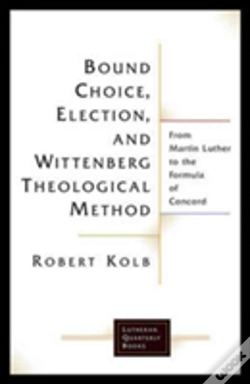 Capa do artigo Bound Choice, Election, And Wittenberg Theological Method