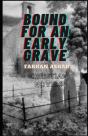 Bound For An Early Grave Christian Novels - Preview
