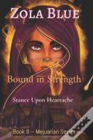 Bound In Strength