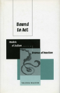 Bound To Act - Preview