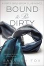 Bound To Be Dirty - Preview