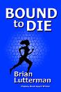 Bound To Die - Preview