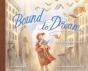 Bound To Dream - Preview