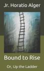 Bound To Rise - Preview