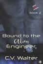Bound To The Alien Engineer - Preview