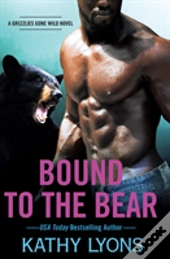 Bound To The Bear