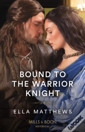 Bound To The Warrior Knight
