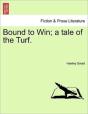 Bound To Win; A Tale Of The Turf. - Preview