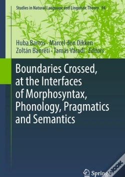 Capa do artigo Boundaries Crossed, At The Interfaces Of Morphosyntax, Phonology, Pragmatics And Semantics