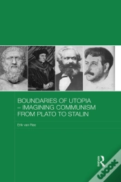 Capa do artigo Boundaries Of Utopia - Imagining Communism From Plato To Stalin
