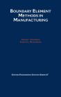 Boundary Element Methods In Manufacturing - Preview
