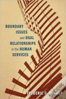 Boundary Issues And Dual Relationships In The Human Services