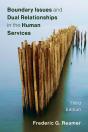 Boundary Issues And Dual Relationships In The Human Services - Preview