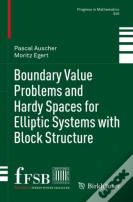 Boundary Value Problems And Hardy Spaces For Elliptic Systems With Block Structure