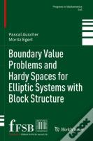 Boundary Value Problems And Hardy Spaces For Elliptic Systems With Block Structure