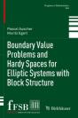 Boundary Value Problems And Hardy Spaces For Elliptic Systems With Block Structure - Preview