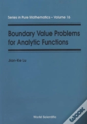 Boundary Value Problems For Analytic Functions