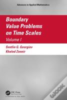 Boundary Value Problems On Time Scales, Volume I