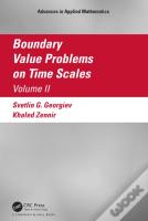 Boundary Value Problems On Time Scales, Volume Ii