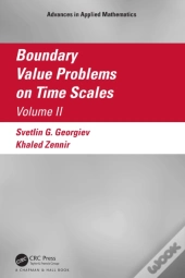 Boundary Value Problems On Time Scales, Volume Ii