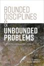 Bounded Disciplines And Unbounded Problems - Preview