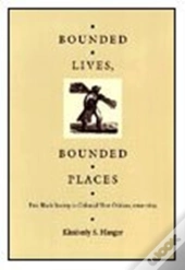 Bounded Lives, Bounded Places