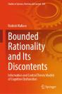 Bounded Rationality And Its Discontents - Preview