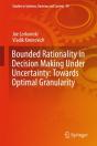 Bounded Rationality In Decision Making Under Uncertainty: Towards Optimal Granularity - Preview