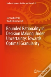 Capa do artigo Bounded Rationality In Decision Making Under Uncertainty: Towards Optimal Granularity