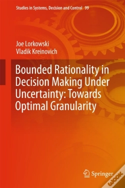 Capa do artigo Bounded Rationality In Decision Making Under Uncertainty: Towards Optimal Granularity