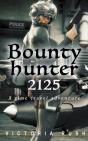 Bounty Hunter 2125 - Preview