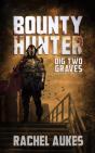 Bounty Hunter: Dig Two Graves - Preview