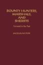 Bounty Hunters, Marshals, And Sheriffs - Preview