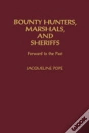Capa do artigo Bounty Hunters, Marshals, And Sheriffs